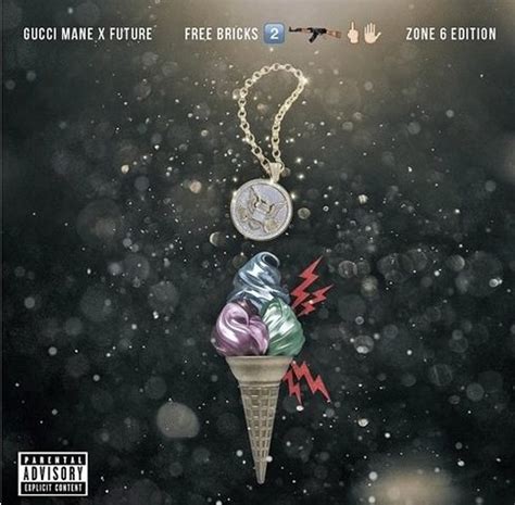 gucci free zone|Gucci Mane and Future Drop Free Bricks: Zone 6 .